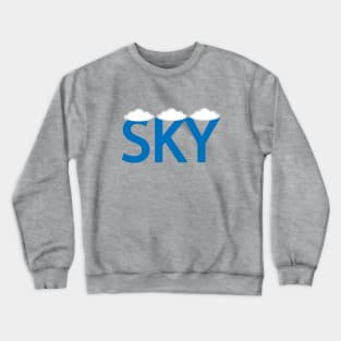 Sky Artistic Typography Design Crewneck Sweatshirt